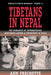 Tibetans in Nepal: The Dynamics of International Assistance Among a Community in Exile by Ann Frechette
