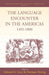 The Language Encounter in the Americas, 1492-1800 by Edward G. Gray, Norman Fiering