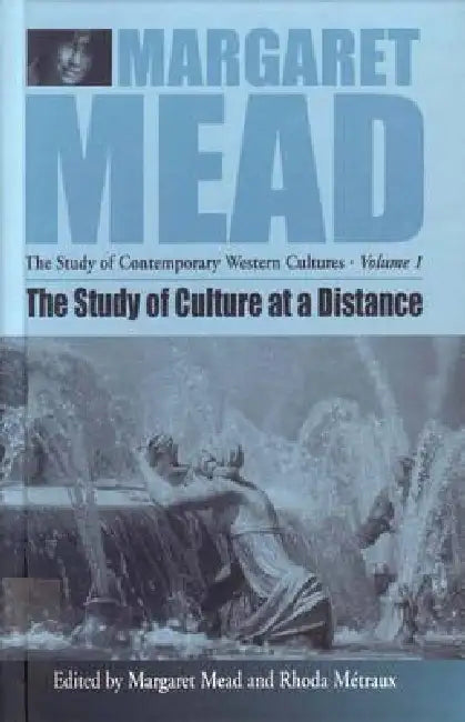 The Study of Culture at a Distance by Margaret Mead