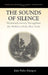 The Sounds of Silence: Nineteenth-Century Portugal and the Abolition of the Slave Trade by João Pedro Marques