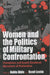 Women and the Politics of Military Confrontation: Palestinian and Israeli Gendered Narratives of Dislocation by Nahla Abdo, Ronit Lentin