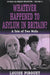 Whatever Happened to Asylum in Britain?: A Tale of Two Walls by Louise Pirouet