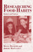 Researching Food Habits: Methods and Problems by Helen Macbeth, Jeremy Macclancy