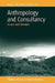 Anthropology and Consultancy: Issues and Debates by Pamela Stewart, Andrew J. Strathern