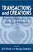 Transactions and Creations: Property Debates and the Stimulus of Melanesia by Eric Hirsch, Marilyn Strathern