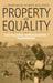 Property and Equality: Volume II: Encapsulation, Commercialization, Discrimination by Thomas Widlok, Wolde Gossa Tadesse
