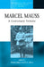 Marcel Mauss: A Centenary Tribute by Wendy James, N. J. Allen