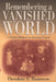 Remembering a Vanished World: A Jewish Childhood in Interwar Poland by Theodore S. Hamerow