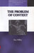 The Problem of Context: Perspectives from Social Anthropology and Elsewhere by R. M. Dilley