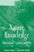 Nature Knowledge: Ethnoscience, Cognition, and Utility by Glauco Sanga, Gherardo Ortalli