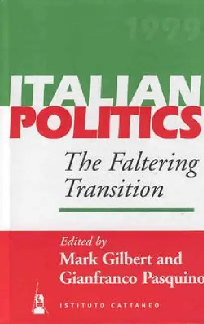 The Faltering Transition by Mark Gilbert, Gianfranco Pasquino