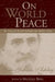 On World Peace by Rav Yehuda Ashlag, Michael Berg