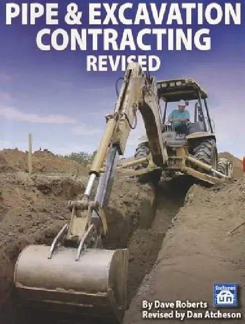 Pipe & Excavation Contracting Revised by Dan Atcheson