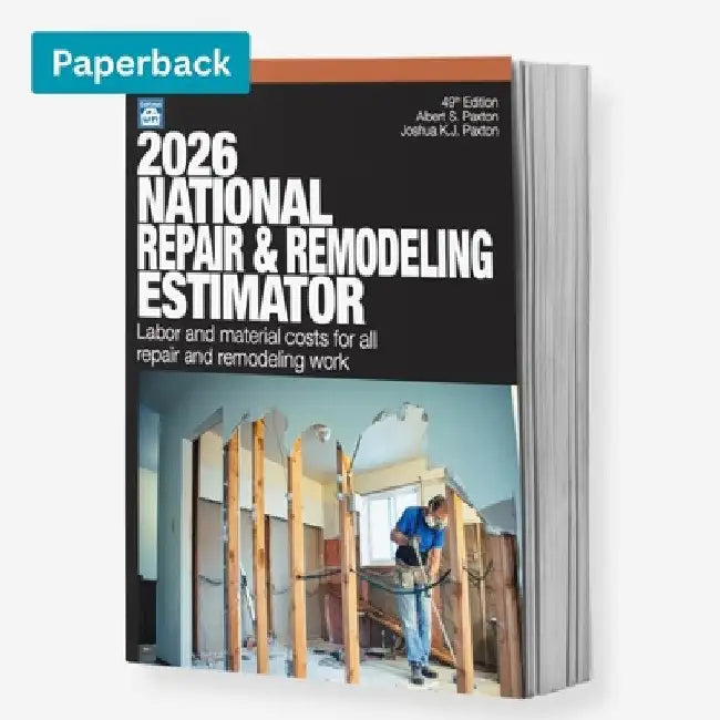 2026 National Repair & Remodeling Estimator by Albert S. Paxton