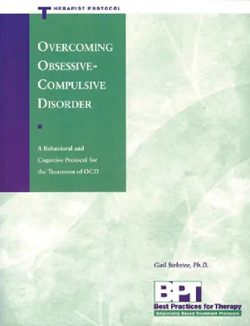 Overcoming Obsessive-Compulsive Disorder - Therapist Protocol by Matthew McKay