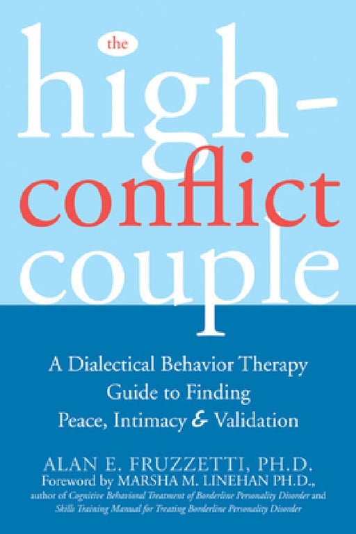 The High-Conflict Couple by Alan E. Fruzetti
