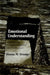 Emotional Understanding: Studies in Psychoanalytic Epistemology by Donna M. Orange