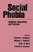 Social Phobia: Diagnosis, Assessment, and Treatment by Richard G. Heimberg, Michael R. Liebowitz, Debra A. Hope