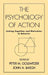 The Psychology of Action: Linking Cognition and Motivation to Behavior by Peter M. Gollwitzer