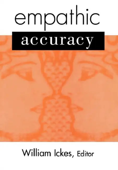 Empathic Accuracy by William Ickes