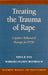 Treating the Trauma of Rape: Cognitive-Behavioral Therapy for Ptsd by Edna B. Foa, Barbara Olasov Rothbaum