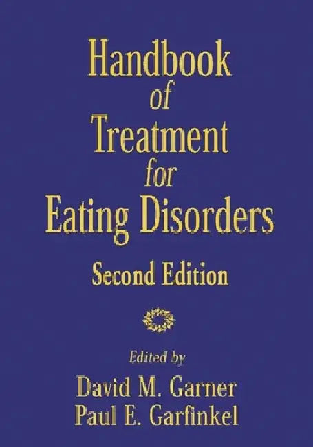 Handbook of Treatment for Eating Disorders by David M. Garner