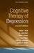 Cognitive Therapy of Depression by Aaron T. Beck