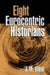 Eight Eurocentric Historians by J. M. Blaut