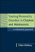 Treating Personality Disorders in Children and Adolescents: A Relational Approach by Efrain Bleiberg