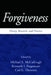 Forgiveness: Theory, Research, and Practice by Michael E. McCullough