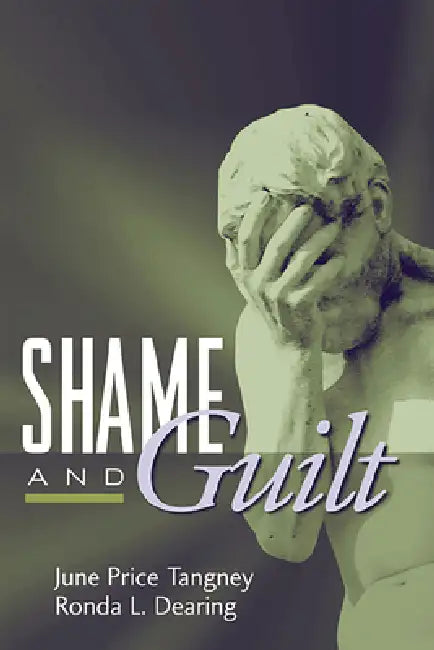 Shame and Guilt by June Price Tangney, Ronda L. Dearing
