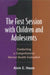 The First Session with Children and Adolescents: Conducting a Comprehensive Mental Health Evaluation by Alvin E. House