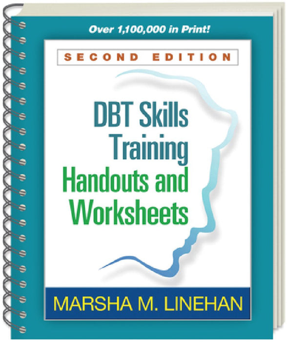 Dbt(r) Skills Training Handouts and Worksheets, Second Edition