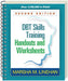 Dbt(r) Skills Training Handouts and Worksheets, Second Edition by Marsha M. Linehan