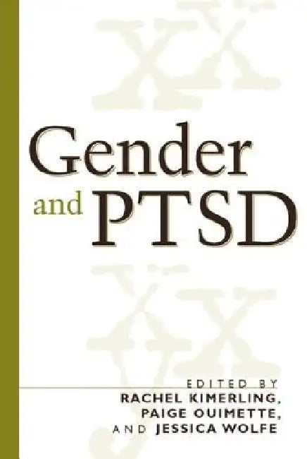 Gender and Ptsd by Rachel Kimerling