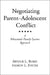 Negotiating Parent-Adolescent Conflict: A Behavioral-Family Systems Approach by Arthur L. Robin, Sharon L. Foster