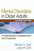 Mental Disorders in Older Adults: Fundamentals of Assessment and Treatment by Steven H. Zarit
