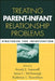 Treating Parent-Infant Relationship Problems: Strategies for Intervention by Arnold J. Sameroff, Susan C. McDonough, Katherine L. Rosenblum