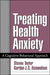 Treating Health Anxiety: A Cognitive-Behavioral Approach by Steven Taylor, Gordon J. G. Asmundson