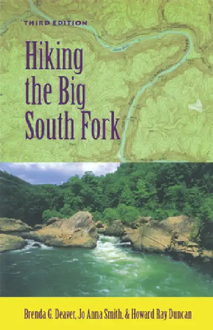 Hiking the Big South Fork by Brenda G. Deaver