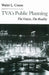 TVA's Public Planning: The Vision, The Reality by Walter L. Creese