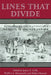 Lines That Divide: Historical Archaeologies of Race, Class, and Gender by James A. Delle, Robert Paynter, Stephen A. Mrozowski