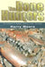 The Bone Hunters: The Discovery of Miocene Fossils in Gray, Tennessee by Harry L. Moore