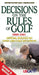 Decisions on the Rules of Golf 2000-2001: Official Rulings on Over 1,000 Golf Situations by United States Golf Association