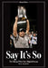 Say It's So: The Chicago White Sox's Magical Season by Phil Rogers