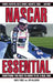 NASCAR Essential: Everything You Need to Know to Be a Real Fan! by David Poole