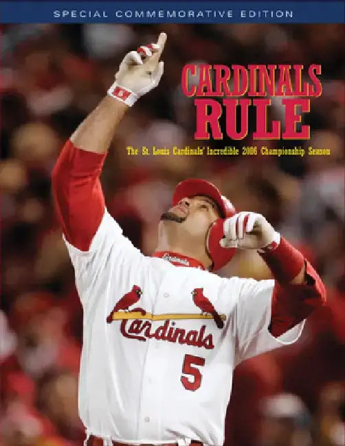 Cardinals Rule: The St. Louis Cardinals' Incredible 2006 Championship Season by Triumph Books