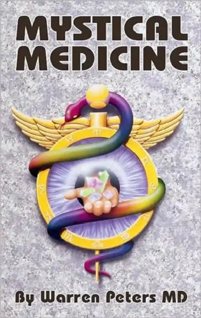 Mystical Medicine by Warren Peters