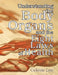 Understanding the Body Organs & The Eight Laws of Health by Celeste Lee