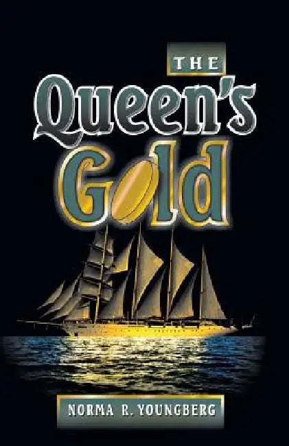 Queen's Gold by Norma Youngberg